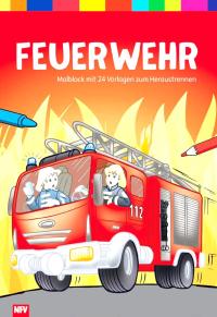 Feuerwehr: Malblock mit 24 Vorlagen zum Heraustrennen